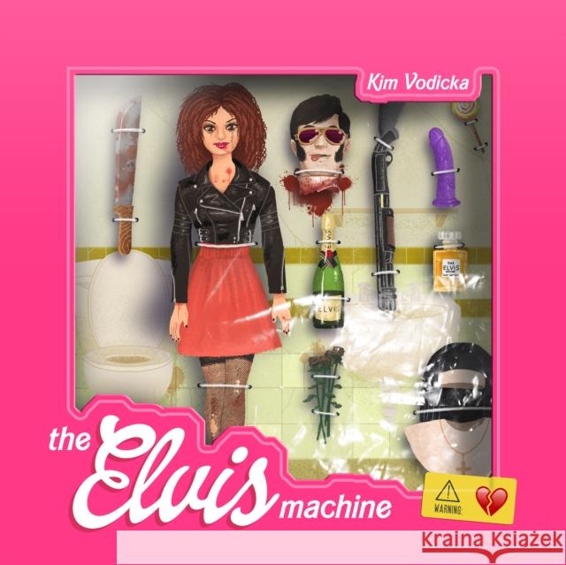 The Elvis Machine Kim Vodicka 9781944866648 Clash Books - książka