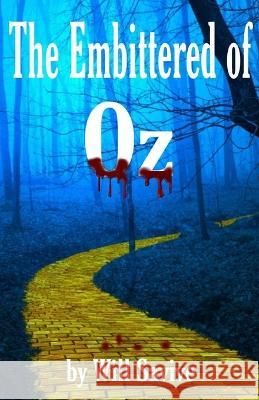 The Embittered of OZ Will Savive 9781737486565 del Grande Publishing - książka