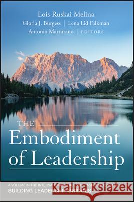 The Embodiment of Leadership Melina, Lois Ruskai 9781118551615 Jossey-Bass - książka