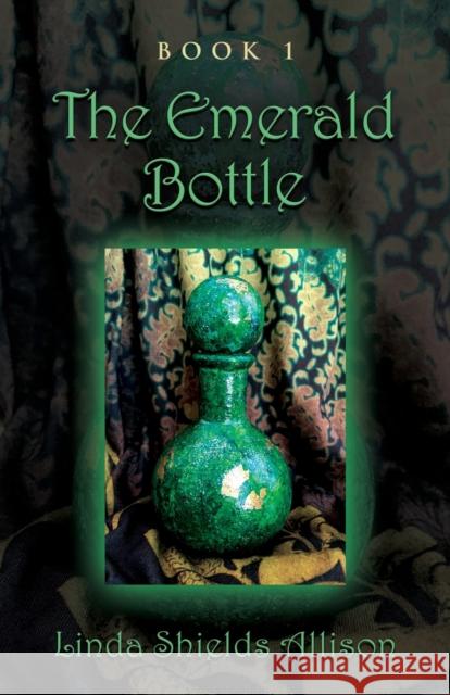 The Emerald Bottle Linda Shields Allison 9781647184810 Booklocker.com - książka