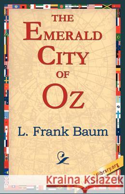 The Emerald City of Oz L. Frank Baum 9781421804644 1st World Library - książka