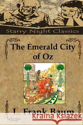 The Emerald City of Oz L. Frank Baum Richard S. Hartmetz 9781482765441 Createspace - książka