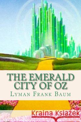 The Emerald City of Oz Lyman Frank Baum Ravell 9781537148397 Createspace Independent Publishing Platform - książka
