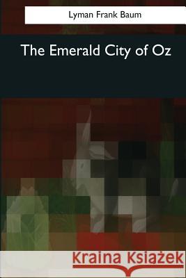 The Emerald City of Oz Lyman Frank Baum 9781545057155 Createspace Independent Publishing Platform - książka