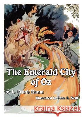 The Emerald City of Oz L. Frank Baum John R. Neill  9781617204937 Wilder Publications, Limited - książka