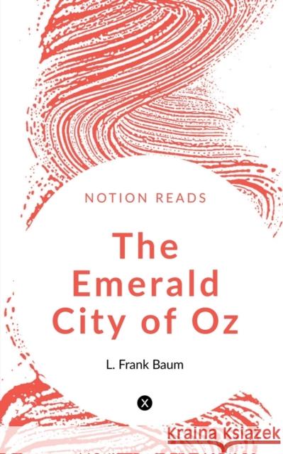 The Emerald City of Oz L. Frank 9781648997907 Notion Press - książka