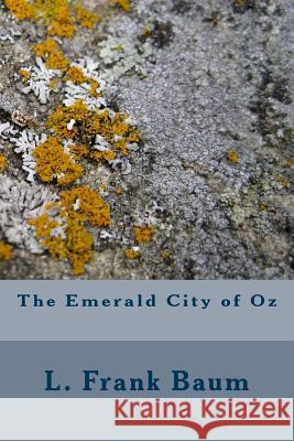 The Emerald City of Oz L. Frank Baum 9781983531064 Createspace Independent Publishing Platform - książka