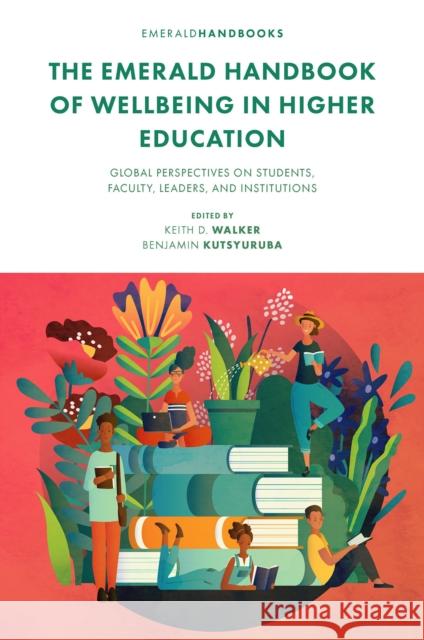 The Emerald Handbook of Wellbeing in Higher Education  9781837975051 Emerald Publishing Limited - książka