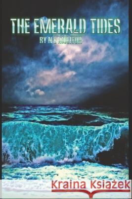 The Emerald Tides Molitor Nicholas E Molitor 9798503985443 Independently published - książka