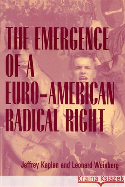 The Emergence of a Euro-American Radical Right  9780813525648 Rutgers University Press - książka