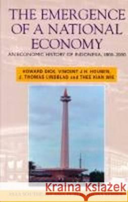 The Emergence of a National Economy: An Economic History of Indonesia, 1800-2000 V. J. H. Houben J. Th Lindblad 9789067181921 Brill - książka