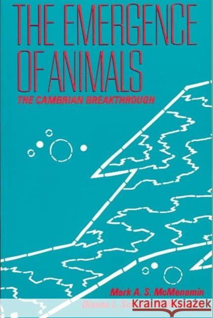 The Emergence of Animals: The Cambrian Breakthrough McMenamin, Mark A. S. 9780231066471 Columbia University Press - książka