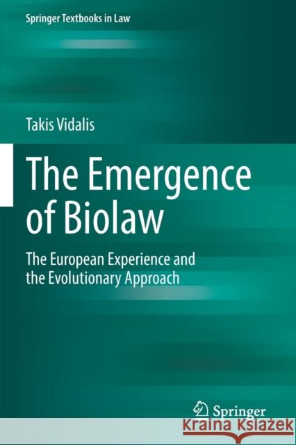 The Emergence of Biolaw Takis Vidalis 9783031023613 Springer International Publishing AG - książka