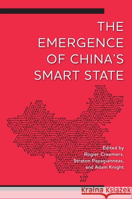The Emergence of China's Smart State  9781538184417 Rowman & Littlefield Publishers - książka