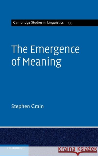 The Emergence of Meaning Stephen Crain 9780521858090  - książka