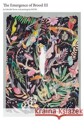 The Emergence of the Brood III Gabriella Torres Sharon Yang  9789810926540 Delere Press - książka