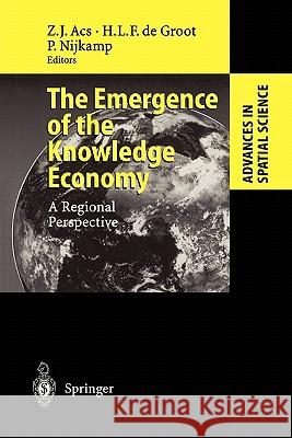 The Emergence of the Knowledge Economy: A Regional Perspective Acs, Zoltan J. 9783642078354 Not Avail - książka