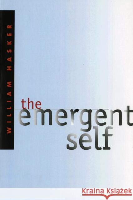 The Emergent Self William Hasker 9780801487606 Cornell University Press - książka