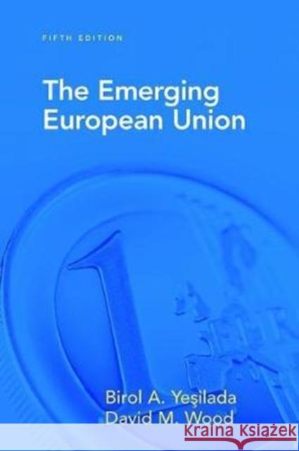 The Emerging European Union Birol Yesilada 9781138425545 Routledge - książka