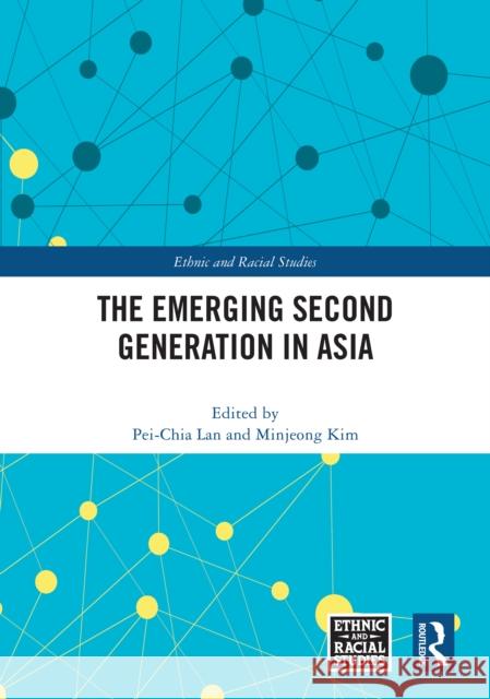 The Emerging Second Generation in Asia Per-Chia Lan Minjeong Kim 9781041076520 Routledge - książka