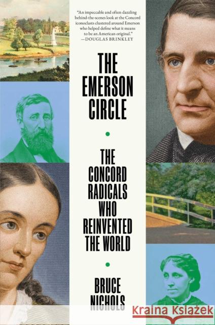 The Emerson Circle: The Concord Radicals Who Reinvented the World Bruce Nichols 9781668094877 Avid Reader Press / Simon & Schuster - książka