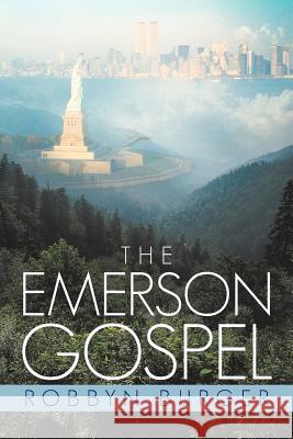 The Emerson Gospel Robbyn Burger 9781462074624 iUniverse.com - książka