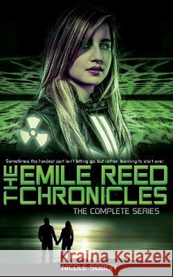 The Emile Reed Chronicles: The Complete Series Nicole Sobon 9781505568257 Createspace Independent Publishing Platform - książka