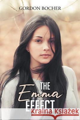 The Emma Effect Gordon Bocher 9781638814351 Newman Springs Publishing, Inc. - książka