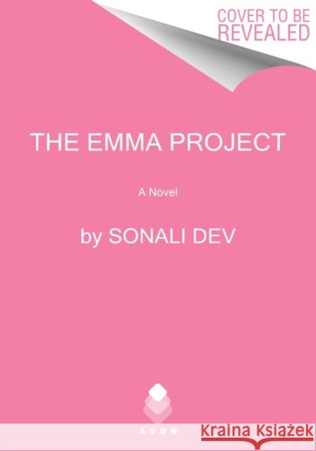 The Emma Project: A Novel Sonali Dev 9780063051843 HarperCollins Publishers Inc - książka