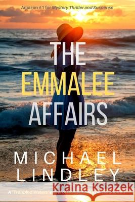 The EmmaLee Affairs Michael Lindley 9781096879411 Independently Published - książka