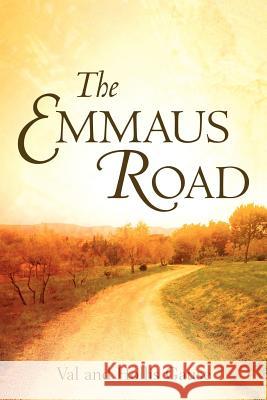 The Emmaus Road Val and Hollis Gause 9781597813501 Xulon Press - książka