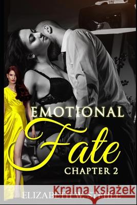 The Emotional Fate 2: Explicit Steamy Romance Story with My Boss (Sexy and Dirty) The Reader Bible Elizabeth W 9781686512179 Independently Published - książka