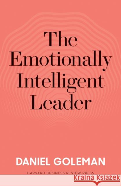 The Emotionally Intelligent Leader Daniel Goleman 9781633697331 Harvard Business Review Press - książka