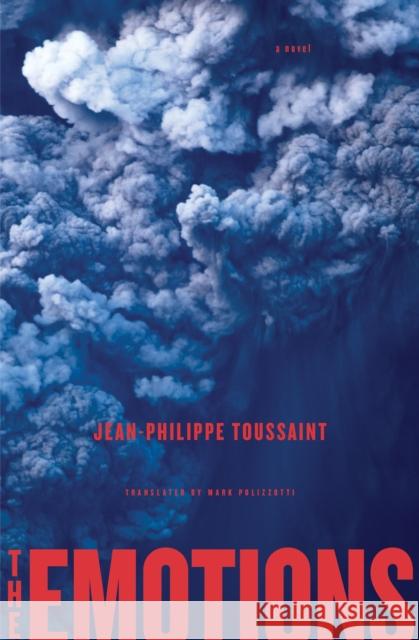 The Emotions: A Novel Mark Polizzotti 9781635422160 Other Press (NY) - książka