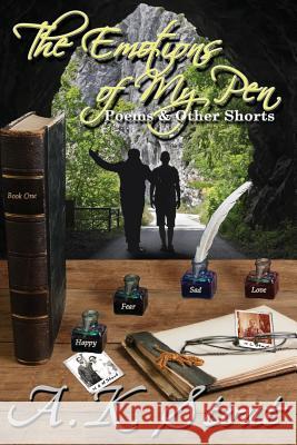 The Emotions of My Pen: Poems & Other Shorts A. K. Stout Gray Publishing Services 9781536967227 Createspace Independent Publishing Platform - książka