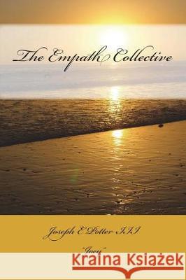 The Empath Collective Joseph E Potter, III 9781479217182 Createspace Independent Publishing Platform - książka