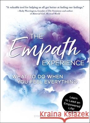 The Empath Experience: What to Do When You Feel Everything Sydney Campos 9781507207161 Adams Media Corporation - książka