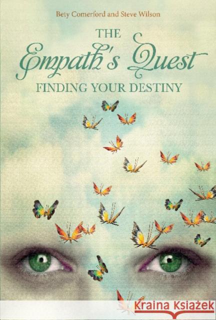 The Empath's Quest: Finding Your Destiny Bety Comerford Steven Wilson 9780764352232 Schiffer Publishing - książka