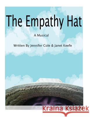 The Empathy Hat MS Jennifer M. Cole MS Janet M. Keefe 9781481104272 Createspace - książka