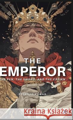 The Emperor Prakash Kumar 9789367831076 Bluerose Publishers - książka