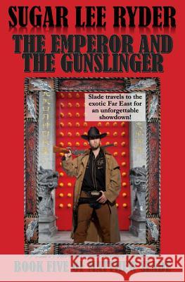 The Emperor and the Gunslinger Sugar Lee Ryder 9781530353781 Createspace Independent Publishing Platform - książka