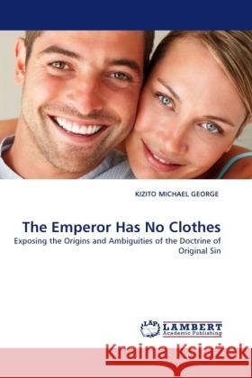 The Emperor Has No Clothes Michael George, Kizito 9783844396591 Dictus Publishing - książka