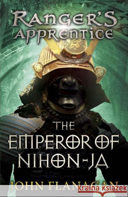 The Emperor of Nihon-Ja (Ranger's Apprentice Book 10) John Flanagan 9780440869849 Penguin Random House Children's UK - książka