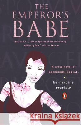 The Emperor's Babe Bernardine Evaristo 9780142001714 Penguin Group - książka