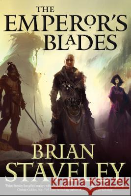 The Emperor's Blades Brian Staveley 9780765336439 St Martin's Press - książka