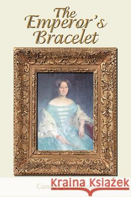 The Emperor's Bracelet Canoe Gandilhon 9780595362059 iUniverse - książka