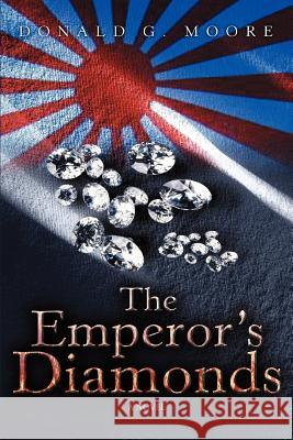 The Emperor's Diamonds Donald G. Moore 9780595398003 iUniverse - książka