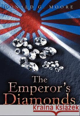 The Emperor's Diamonds Donald G. Moore 9780595842070 iUniverse - książka