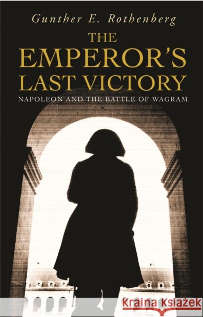 The Emperor's Last Victory Rosenberg, Gunther 9780304367115 Cassell - książka