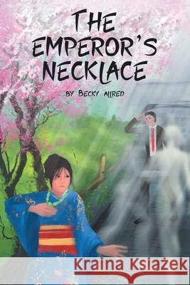 The Emperor's Necklace Allred, Becky 9781635256666 Christian Faith Publishing, Inc. - książka